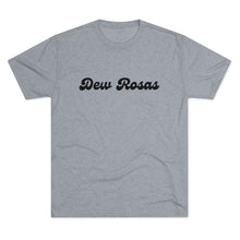 Load image into Gallery viewer, Dew Rosas Formal/Athletic Wear - T-Shirt