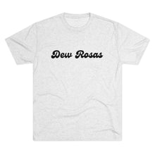 Load image into Gallery viewer, Dew Rosas Formal/Athletic Wear - T-Shirt
